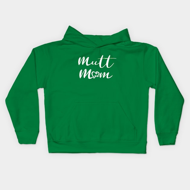 Mutt Mom Kids Hoodie by jon.jbm@gmail.com